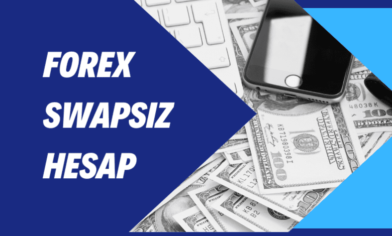 Forex Swapsız Hesap