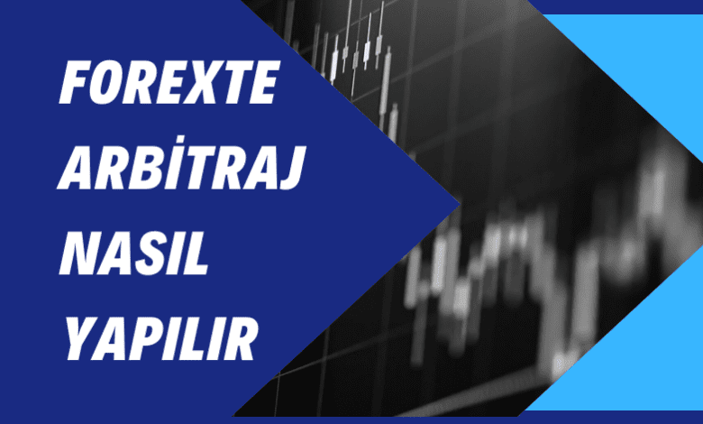Forexte Arbitraj Nasıl Yapılır